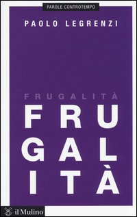 Frugalita`_-Legrenzi_Paolo